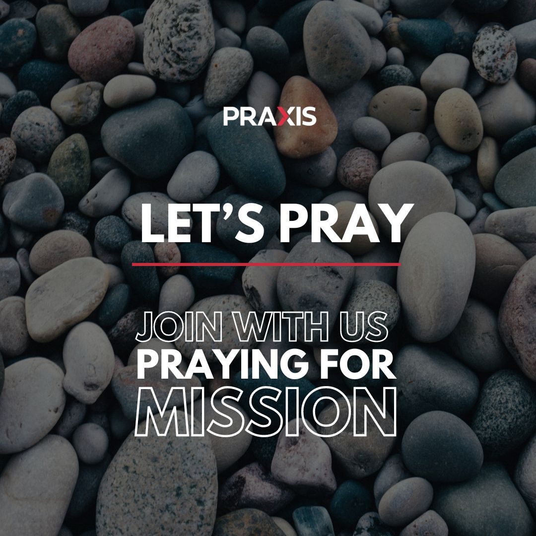 praxis monthly prayer